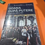 Goana dupa putere. Europa intre 1815 si 1914 - Richard J. Evans