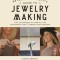 The Metalsmith Society&#039;s Guide to Jewelry Making: Foolproof Methods for Artisan Soldered Accessories
