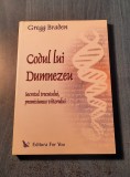 Codul lui Dumnezeu Gregg Braden