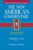 The New American Commentary Volume 1 - Genesis 1-11