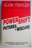 Puterea in miscare &ndash; Alvin Toffler - Carte Filosofie