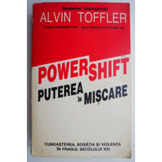 Puterea in miscare &ndash; Alvin Toffler
