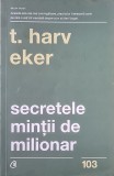 Secretele mintii de milionar &ndash; T. Harv Eker