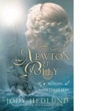 Newton si Polly. Un roman al maretului Har. Bazat pe fapte reale. Scris cu acuratete istorica - Jody Hedlund