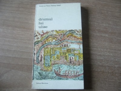 Armin si Hans-Helmut Wolf - Drumul lui Ulise foto