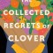 The Collected Regrets of Clover