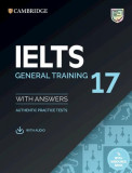 IELTS 17 General Training Student&#039;s Book with Answers with Audio with Resource Bank - Paperback brosat - Art Klett