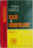 Teste Odontologie - Andrei Iliescu - Stomatologie, Medicina - Carte