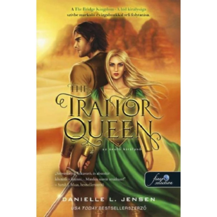 The Traitor Queen - Az &aacute;rul&oacute; kir&aacute;lynő - A h&iacute;d kir&aacute;lys&aacute;ga 2. - Danielle L. Jensen