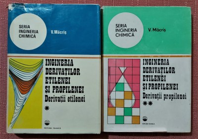 Ingineria derivatilor etilenei si propilenei 2 Volume - Ing. Valeriu Macris foto
