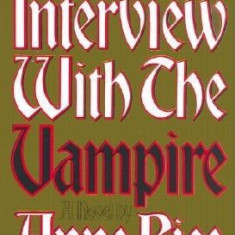 Interview with the Vampire: Anniversary Edition