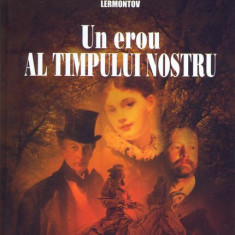 Un erou al timpului nostru - Paperback brosat - Mihail Iurievici Lermontov - Gramar