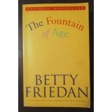 Betty Friedan - The Fountain of Age