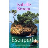 Escapada - Isabelle Broome, Rao