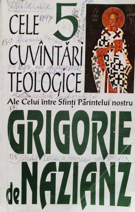 Cele 5 Cuv&Acirc;ntari Teologice Ale Celui Intre Sfinti Parintelui - Sfantul Grigorie De Nazians ,557310
