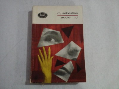 ACCIDENTUL (roman) - MIHAIL SEBASTIAN foto