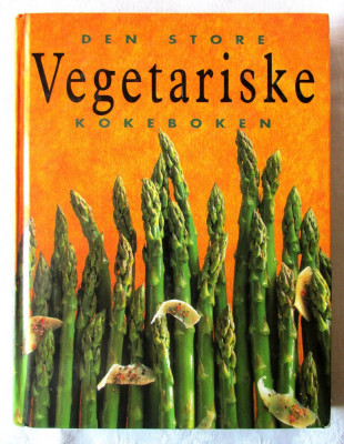 &amp;quot;DEN STORE VEGETARISKE KOKEBOKEN&amp;quot;. Carte de bucate vegetariene in lb. norvegiana foto