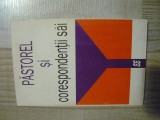 Pastorel si corespondentii sai -Editie de Rodica Pandele (Editura Eminescu 1998)