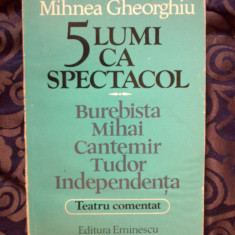 a8 Mihnea Gheorghiu - 5 lumi ca spectacol (Teatru comentat)