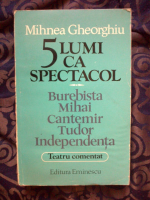 a8 Mihnea Gheorghiu - 5 lumi ca spectacol (Teatru comentat) foto