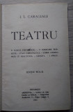 I. L. CARAGIALE / TEATRU - ediție nouă, 1913