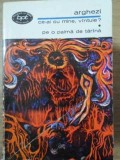 Ce-ai cu mine vantule? Pe o palma de tarana - Tudor Arghezi, Minerva 1970, Roman, Beletristica