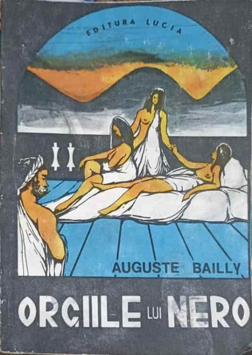 ORGIILE LUI NERO-AUGUSTE BAILLY-225971