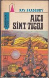 bnk ant Ray Bradbury - Aici sint tigri ( SF )