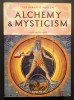 ALCHIMIE MISTICISM (Alchemy &amp; Mysticism) 575 pag 1000 ilustratii Engleza Taschen