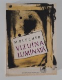 Max Blecher Vizuina luminata