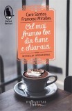 Cumpara ieftin Cel mai frumos loc din lume e chiar aici - Paperback brosat - Care Santos, Francesc Miralles - Humanitas Fiction