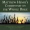 Matthew Henry&#039;s Commentary on the Whole Bible: Complete and Unabridged