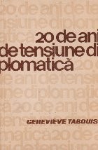 20 de ani de tensiune diplomatica foto
