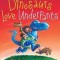 Dinosaurs Love Underpants