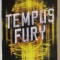 TEMPUS FURY by DANA FREDSTI and DAVID FITZGERALD , A TIME SARDS NOVEL , 2021