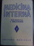 Medicina Interna Vol.1 - Sub Redactia I. Bruckner ,541486, Medicala