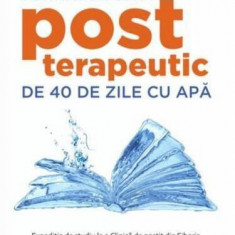 Jurnalul unui post terapeutic de 40 de zile cu apă - Paperback brosat - Cezar Elisei - Meridiane Publishing