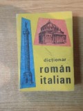 DICTIONAR ROMAN-ITALIAN de ALEXANDRU BALACI , Bucuresti 1998