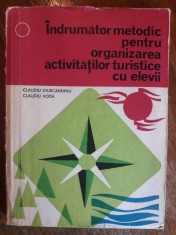 Indrumator pentru organizarea activitatilor turistice cu elevii / R6P1F