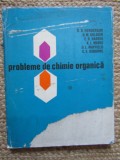 Probleme De Chimie Organica - R. B. Henderson, D. M. Goldish, E. R. Harris