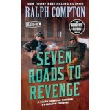 Ralph Compton Seven Roads to Revenge