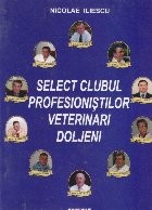 Select clubul profesionistilor veterinari doljeni foto