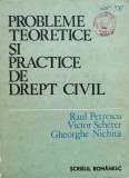 Cumpara ieftin Probleme Drept Civil - Ral Petrescu, Scrisul Romanesc, 1987, Romana