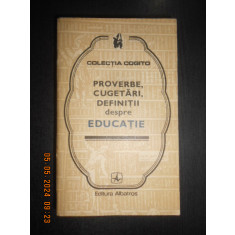 Proverbe, cugetari, definitii despre educatie (1977, colectia Cogito)