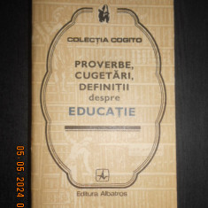 Proverbe, cugetari, definitii despre educatie (1977, colectia Cogito)