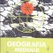 GEOGRAFIA MEDIULUI INCONJURATOR, MANUAL PENTRU CLASA A XI-A-VICTOR TUFESCU, GRIGORE POSEA, AUREL ARDELEAN-275355