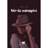 V&eacute;r &eacute;s mahag&oacute;ni - Rejtő Jenő