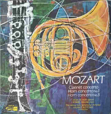 Disc vinil, LP. Clarinet Concerto. Horn Concerto No.1. Horn Concerto No. 3-Mozart, The Vienna State Symphony Orc foto