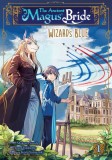 The Ancient Magus&#039; Bride: Alchemist&#039;s Blue Vol. 1