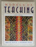 MODELS OF TEACHING by BRUCE JOYCE and MARSHA WEIL , 1996